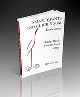 Smarty Pants and Bubble Gum Concert Band sheet music cover
